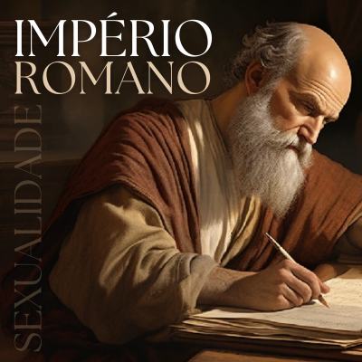 SEXUALIDADE NO IMPÉRIO ROMANO